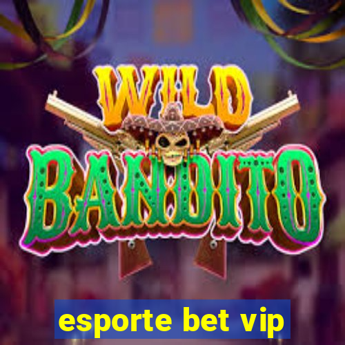 esporte bet vip