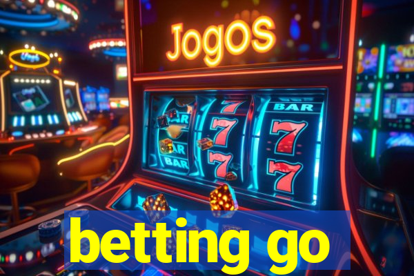 betting go