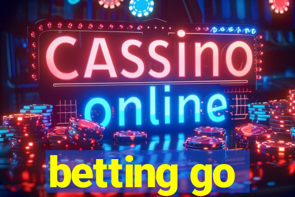 betting go