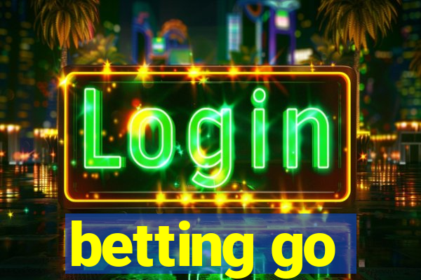 betting go