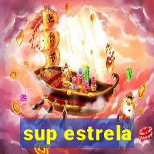 sup estrela