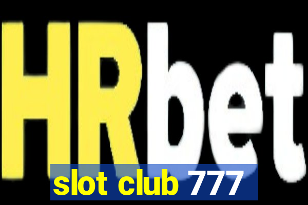 slot club 777