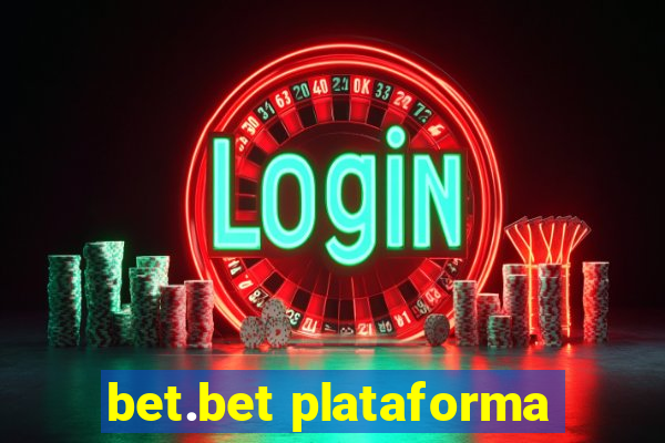 bet.bet plataforma