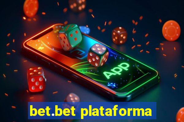 bet.bet plataforma