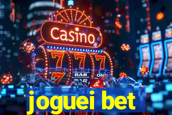 joguei bet