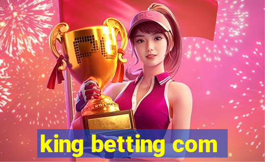 king betting com