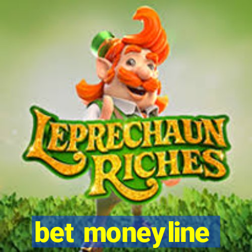 bet moneyline