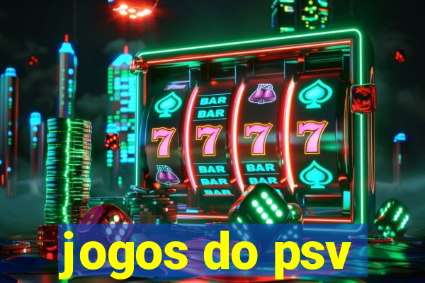 jogos do psv