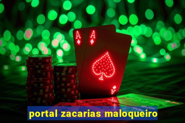 portal zacarias maloqueiro