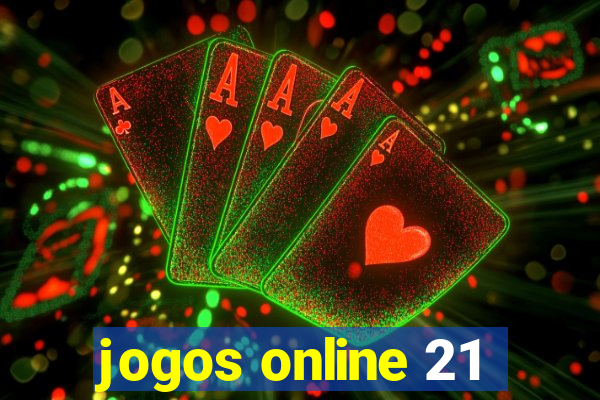 jogos online 21