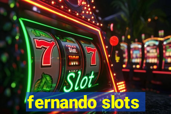 fernando slots