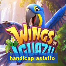 handicap asiatio