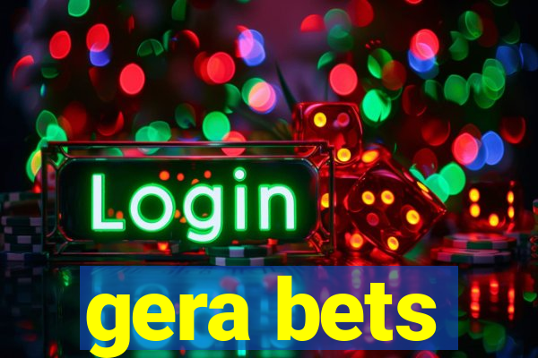 gera bets