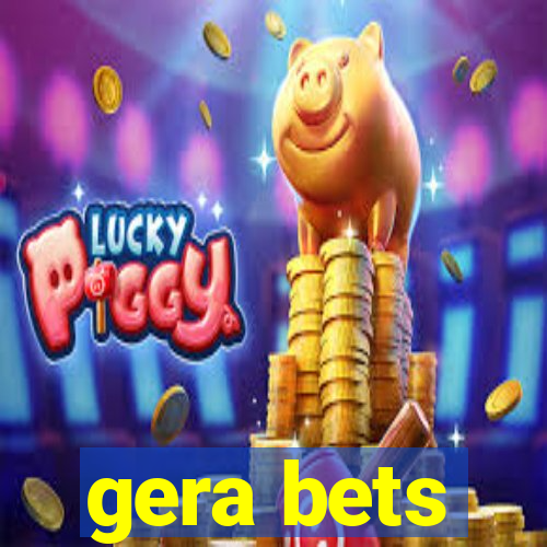 gera bets