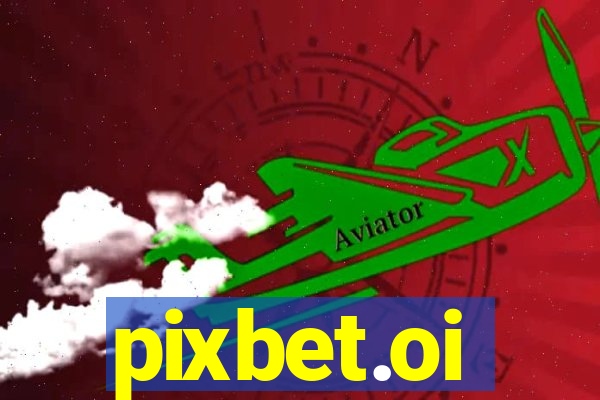 pixbet.oi