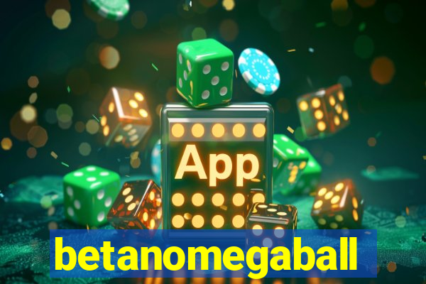 betanomegaball