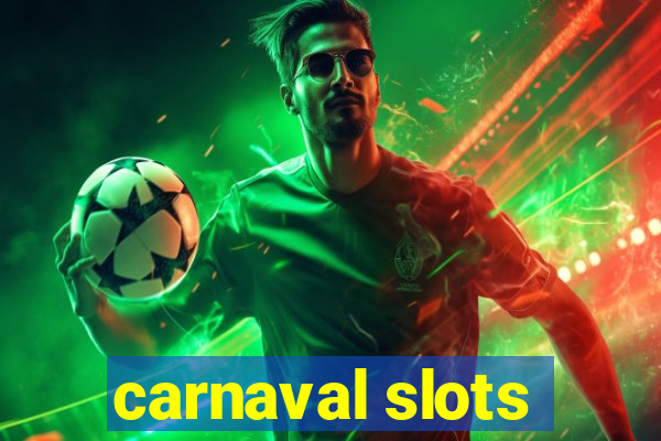 carnaval slots