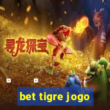 bet tigre jogo