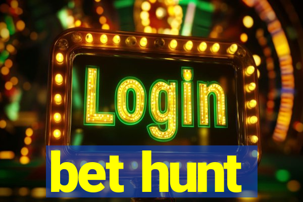 bet hunt