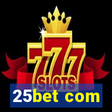 25bet com