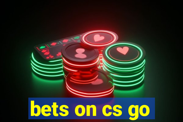 bets on cs go