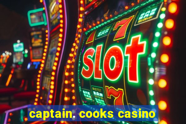 captain. cooks casino