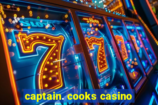 captain. cooks casino