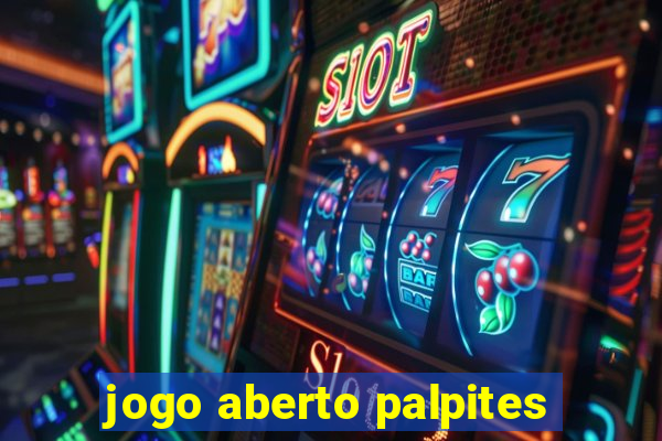 jogo aberto palpites