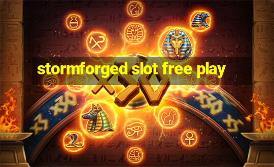 stormforged slot free play