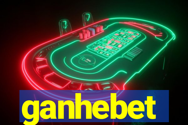 ganhebet