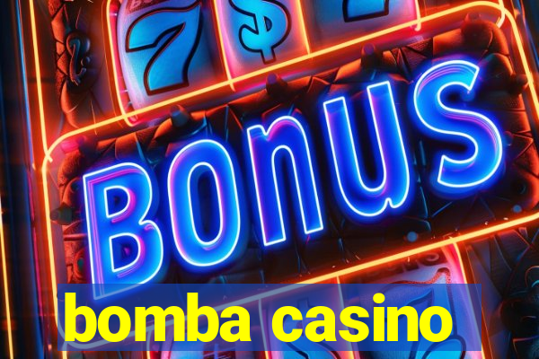 bomba casino