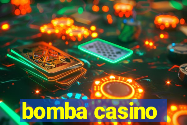 bomba casino