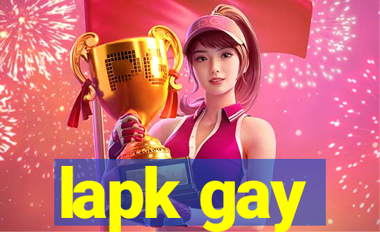 lapk gay