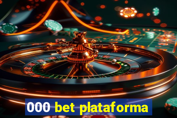 000 bet plataforma