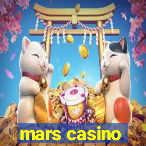 mars casino