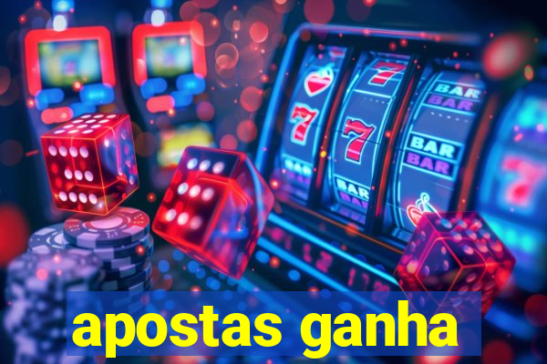 apostas ganha