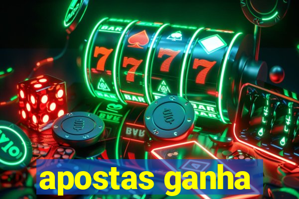 apostas ganha