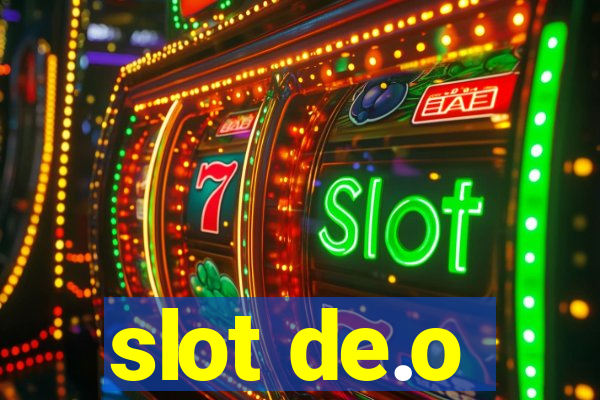 slot de.o