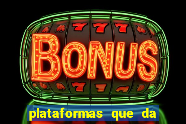 plataformas que da bonus de cadastro