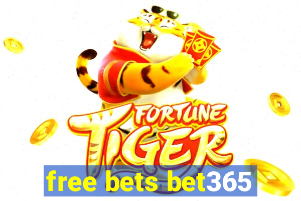 free bets bet365