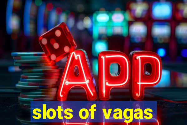 slots of vagas