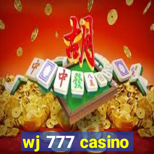 wj 777 casino