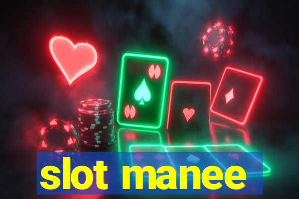 slot manee