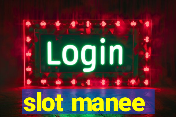 slot manee