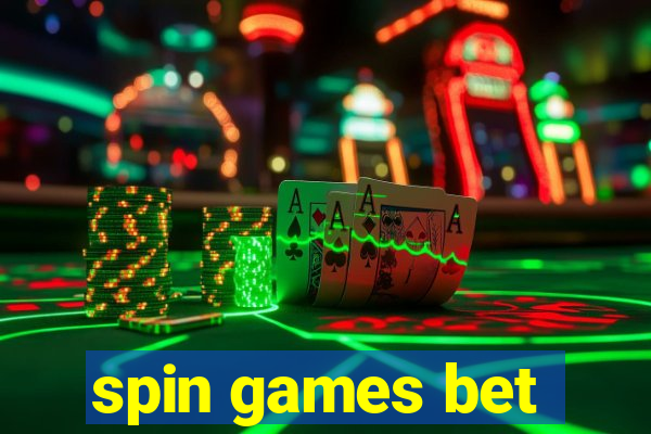 spin games bet