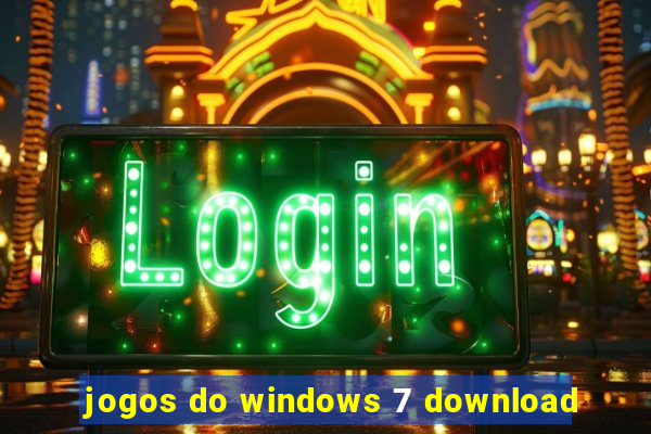 jogos do windows 7 download