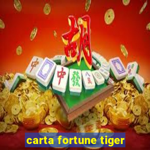 carta fortune tiger