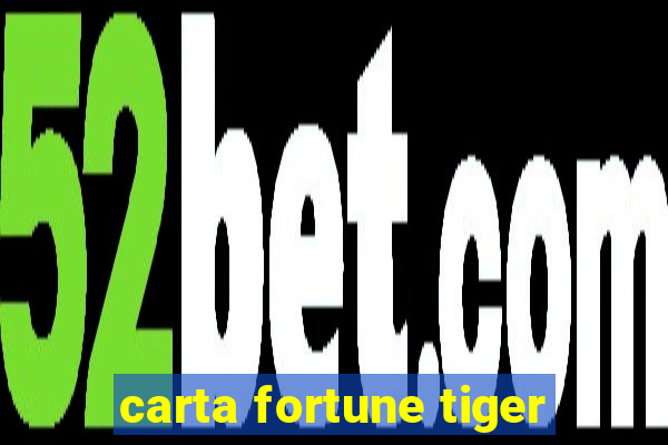 carta fortune tiger