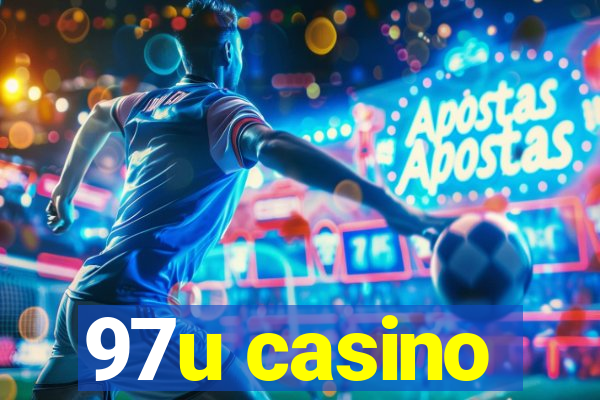 97u casino