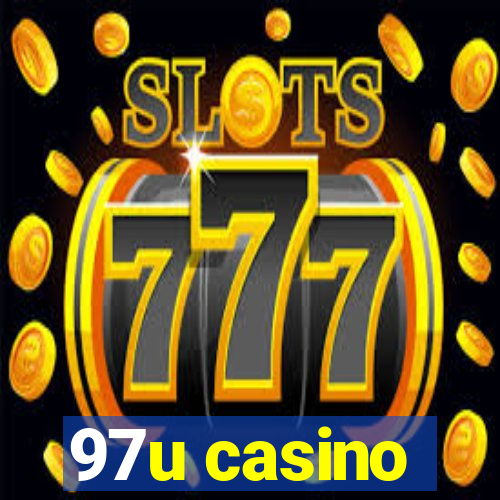 97u casino